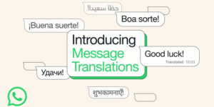 WhatsApp Rolls Out Built-In Message Translation Feature for Android and iPhone
